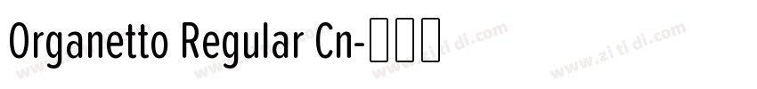 Organetto Regular Cn字体转换